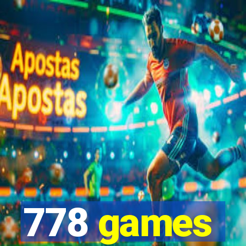 778 games